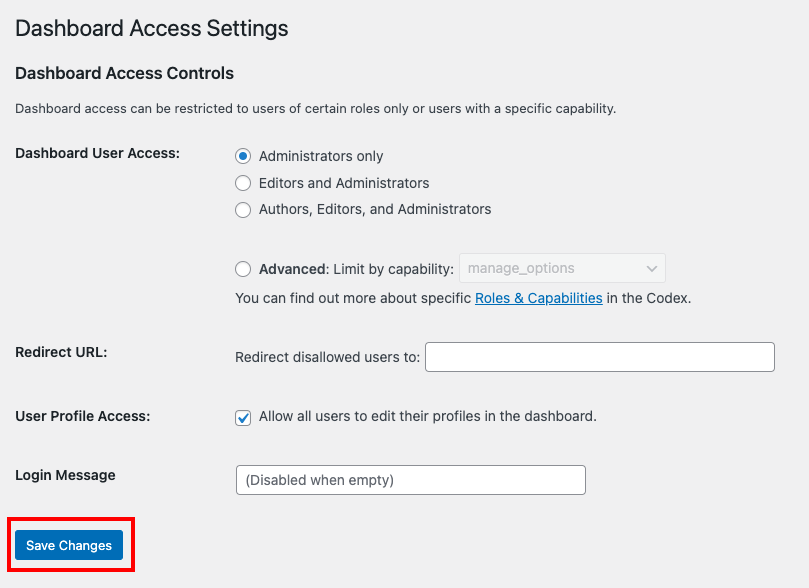 Remove Dashboard Access settings with the Save Changes button