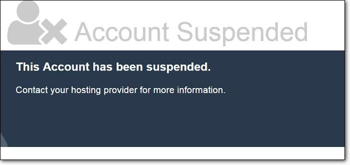 "This account has been suspended. contact your hosting provider for more information" error message