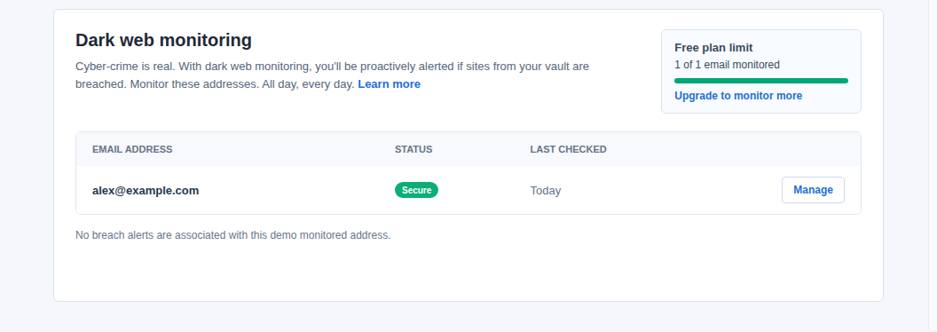 Dark web monitoring proactively alerts you if your monitored email addresses appear in known data breaches.