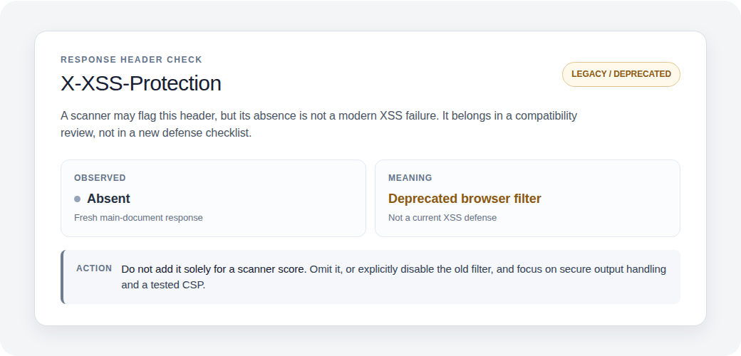 Legacy X-XSS-Protection status and recommended action